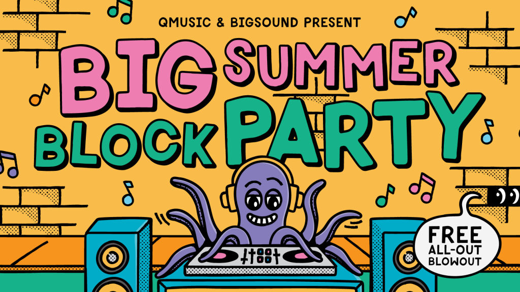 QMusic and BIGSOUND announce the BIG SUMMER BLOCK PARTY!